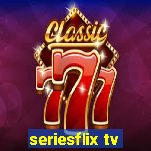 seriesflix tv